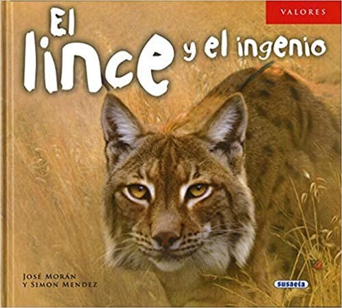 José Morán, Simón Méndez: El lince y el ingenio (Hardcover, 2018, Susaeta)