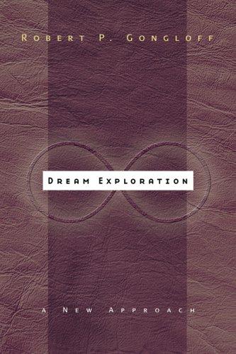 Robert P. Gongloff: Dream exploration (2006, Llewellyn)