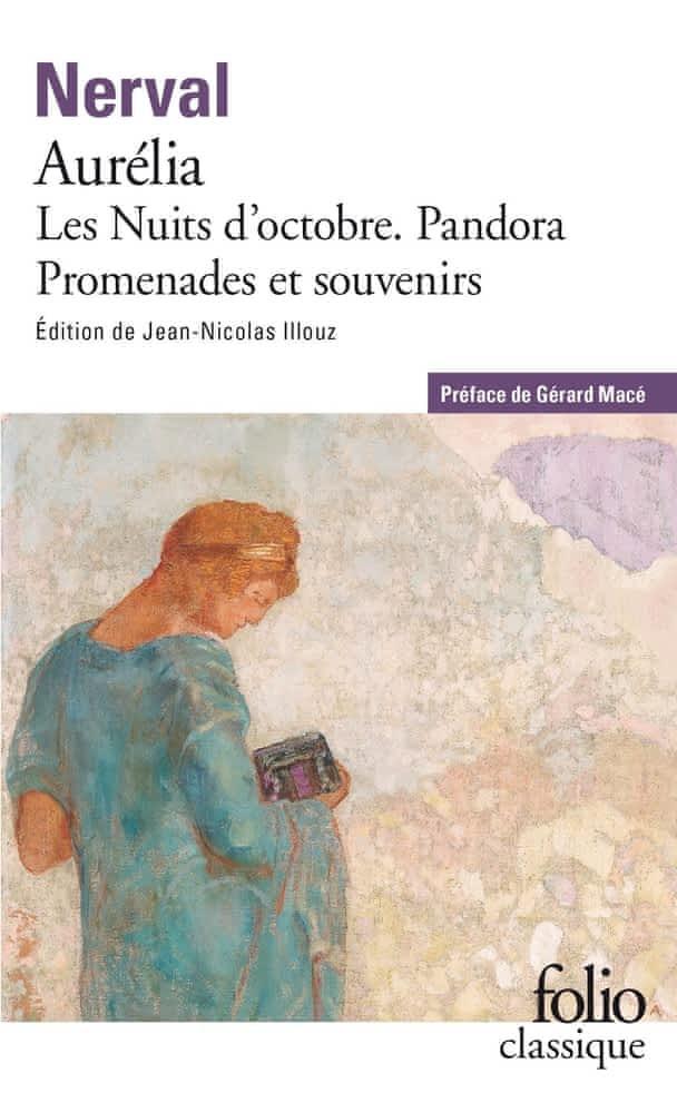 Gérard de Nerval: Aurélia (French language, 2005, Éditions Gallimard)