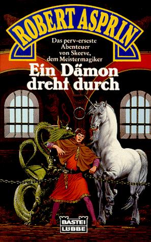 Robert Asprin: Ein Dämon dreht durch. (Paperback, German language, 1995, Lübbe)