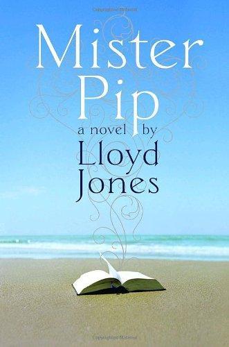 Lloyd Jones: Mister Pip (2007)