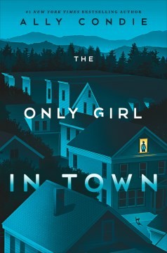 Ally Condie: Only Girl in Town (2023, Penguin Young Readers Group)