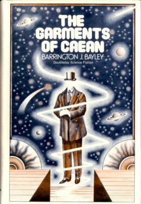 Bayley, Barrington J.: The garments of Caean (1976, Doubleday)
