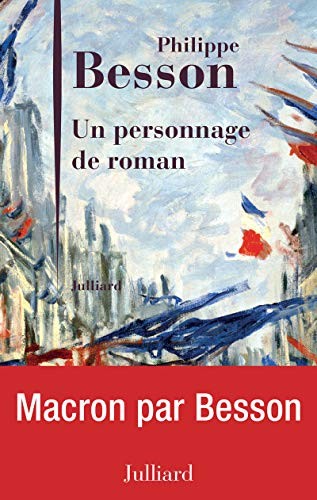 Besson  Philippe: Un personnage de roman (Paperback, 2017, Julliard)