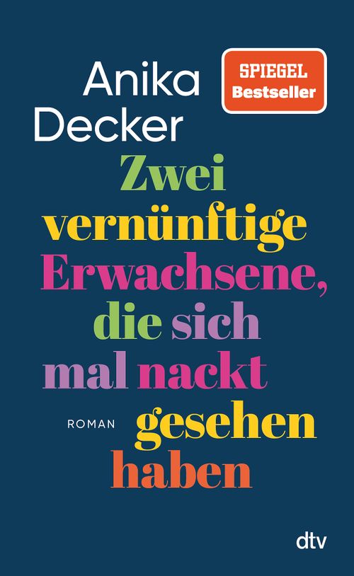 Anika Decker: Zwei vernünftige Erwachsene, die sich mal nackt gesehen haben (Hardcover, German language, dtv)