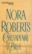 Nora Roberts: Chesapeake Blue (Chesapeake Bay) (AudiobookFormat, 2006, Brilliance Audio on CD Value Priced)