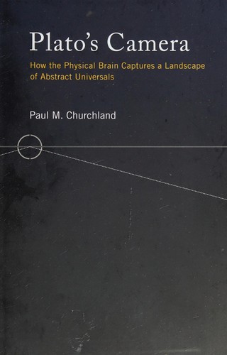 Paul M. Churchland: Plato's camera (2012, MIT Press, The MIT Press)