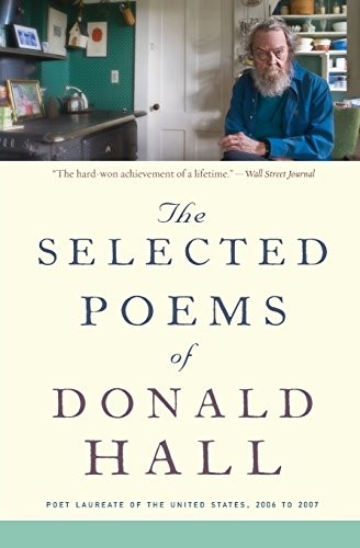 Donald Hall: Selected Poems of Donald Hall (Paperback, 2017, Mariner Books)