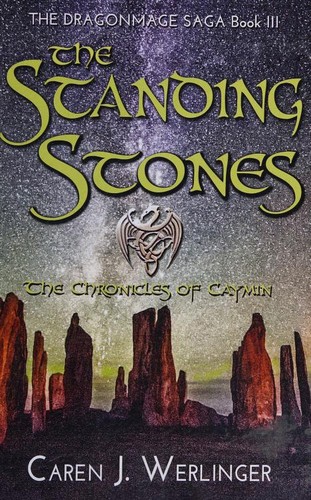 Caren J. Werlinger: The Standing Stones (Paperback, 2017, Corgyn Publishing)