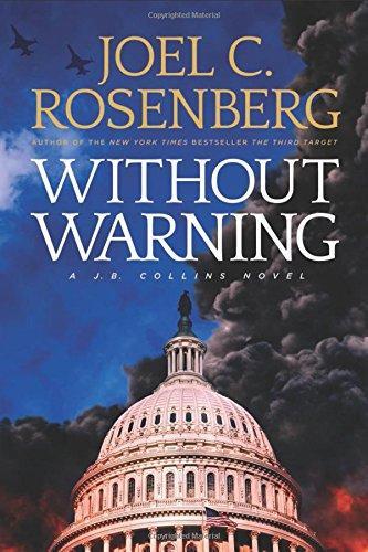 Joel C. Rosenberg: Without Warning (2017)