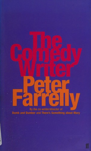Peter Farrelly: The comedy writer (2000, Faber & Faber)