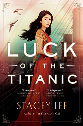 Stacey Lee: Luck of the Titanic (Hardcover, 2021, G.P. Putnam's Sons Books for Young Readers)