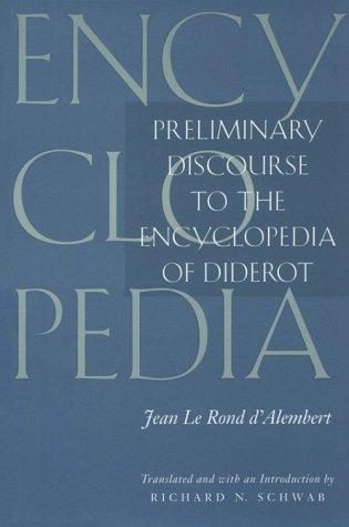 Richard N. Schwab, Walter E. Rex: Preliminary discourse to the Encyclopedia of Diderot (1995, University of Chicago Press)