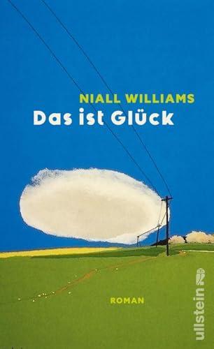 Niall Williams: Das ist Glück (Hardcover, german language, 2025, Ullstein)