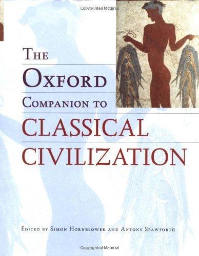 Simon Hornblower, Antony Spawforth: The Oxford Companion to Classical Civilization (1998)