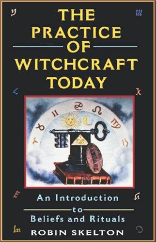 Robin Skelton: The practice of witchcraft today (1995, Carol Pub. Group)