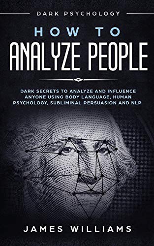 James W. Williams: How to Analyze People (Paperback, Independently published, Independently Published)