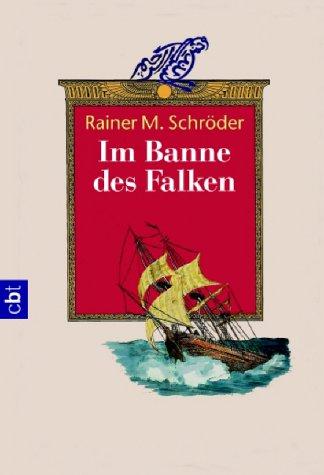 Rainer M. Schröder: Im Banne des Falken. (Paperback, German language, 2002, Bertelsmann, München)