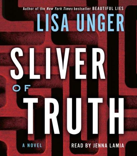 Lisa Unger: Sliver of Truth (AudiobookFormat, RH Audio)