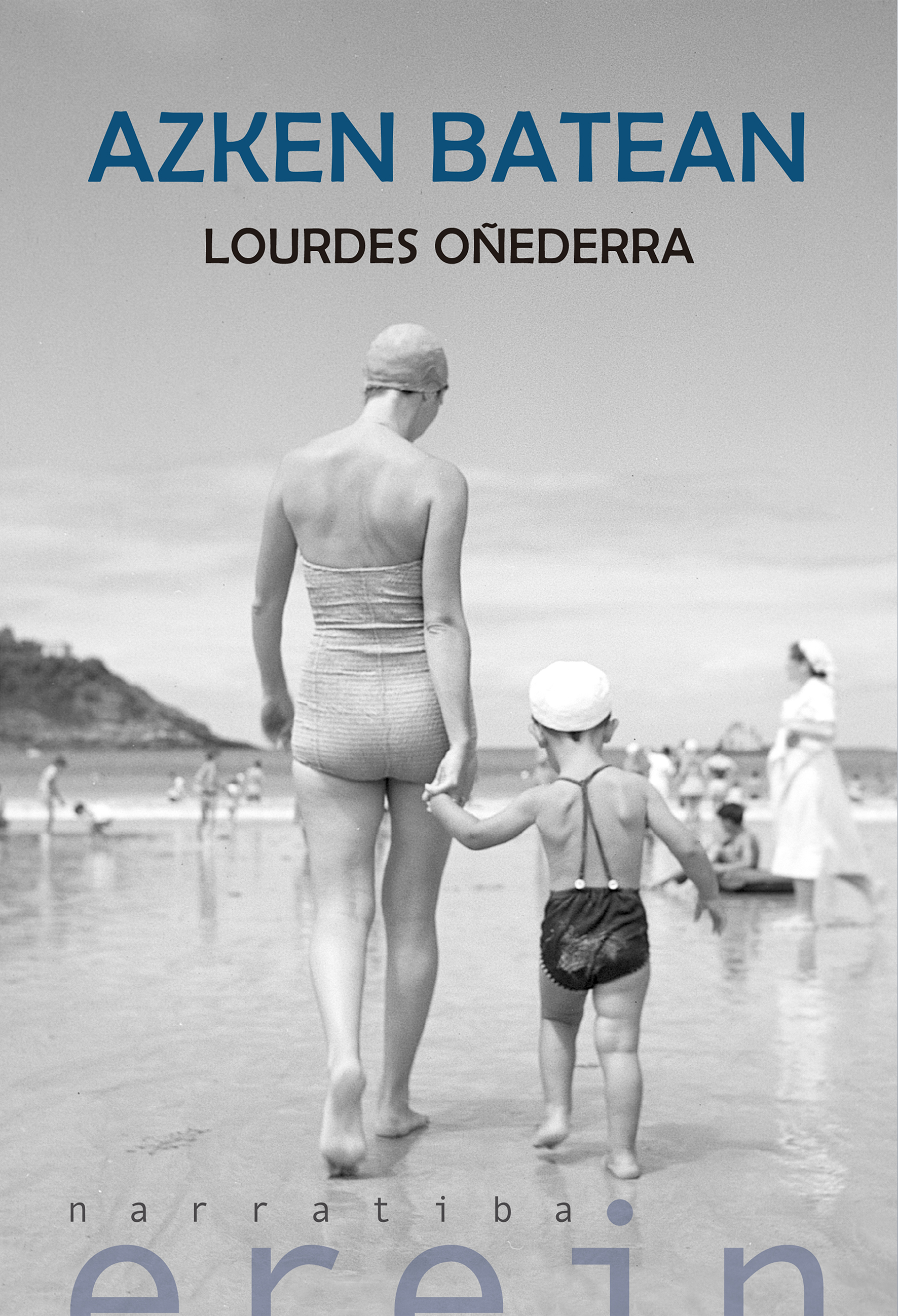 Miren Lourdes Oñederra: Azken batean (Euskara language, Erein)