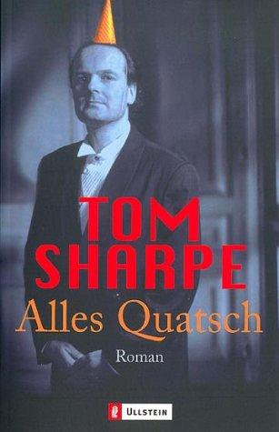 Tom Sharpe: Alles Quatsch. (Paperback, Ullstein Tb)