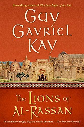 Guy Gavriel Kay: The Lions of Al-Rassan (2005)
