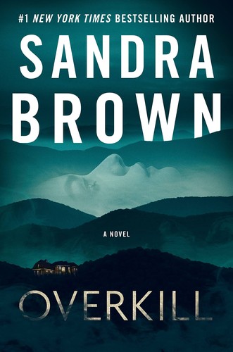 Sandra Brown: Overkill (Paperback, 2023, Grand Central Publishing)