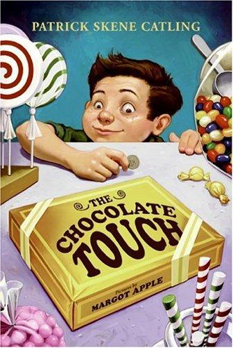 Patrick Skene Catling: The Chocolate Touch (Paperback, 2006, HarperTrophy)
