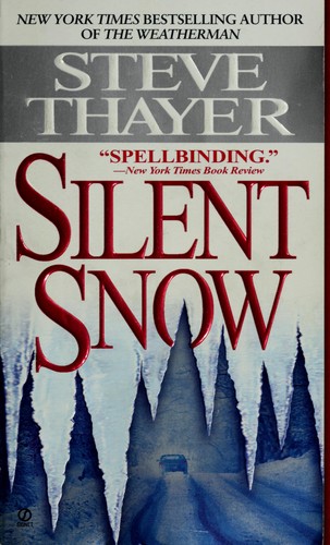 Steve Thayer: Silent snow (2000, Signet)