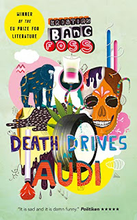 Kristian Bang Foss: Death Drives an Audi (2021, Parthian Books)