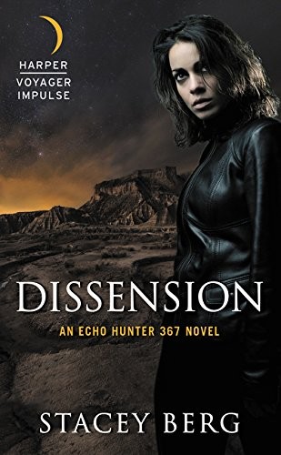 Stacey Berg: Dissension (Paperback, 2016, Harper Voyager Impulse)