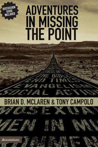 Brian D. McLaren: Adventures in missing the point (2006, Youth Specialties, Zondervan)