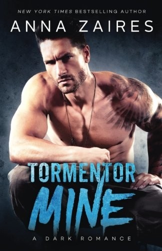 Anna Zaires: Tormentor Mine (Paperback, Mozaika Publications)