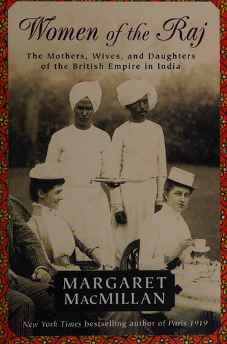 Margaret Olwen Macmillan: Women of the Raj (Paperback, 2007, Random House)