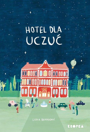 Lidia Brankovic: Hotel dla Uczuć (2023, Kropka)