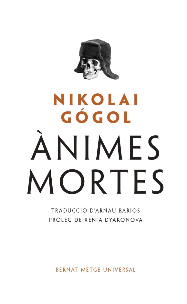 Xènia Dyakonova, Nikolai Vassilievitx Gogol, Arnau Barios: Ànimes mortes (català language, 2024, La Casa dels Clàssics)