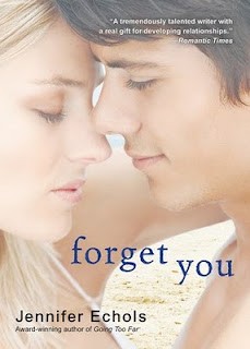 Jennifer Echols: Forget You (2010, Simon & Schuster)