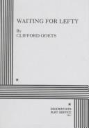 Clifford Odets: Waiting for Lefty (1962, Dramatists Play Service)