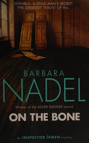 Barbara Nadel: On the bone (2016)