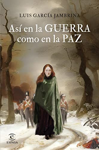 Luis García Jambrina: Así en la guerra como en la paz (Paperback, Espasa)