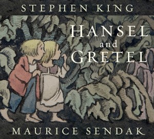 Stephen King, Maurice Sendak: Hansel and Gretel (Hardcover, 2025, HarperCollins)