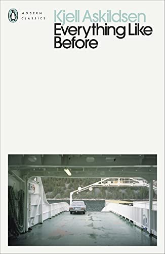 Kjell Askildsen: Everything Like Before (2021, Penguin Books, Limited)
