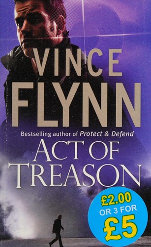Vince Flynn: Act of Treason (2012, Simon & Schuster, Limited)
