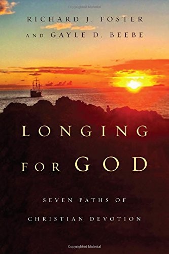 Richard J. Foster, Gayle D. Beebe: Longing for God (Paperback, IVP Books)