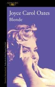 Joyce Carol Oates: Blonde (2022, Alfaguara)