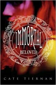 Cate Tiernan: Immortal Beloved (Immortal Beloved #1) (2010, Little, Brown)