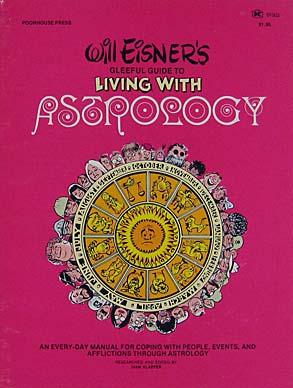 Will Eisner: Will Eisner's gleeful guide to living with astrology