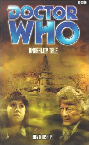 David Bishop: Amorality Tale (Paperback, 2002, BBC Books)