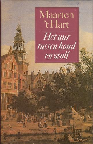 Maarten 't Hart: Het uur tussen hond en wolf (Dutch language, 1987)