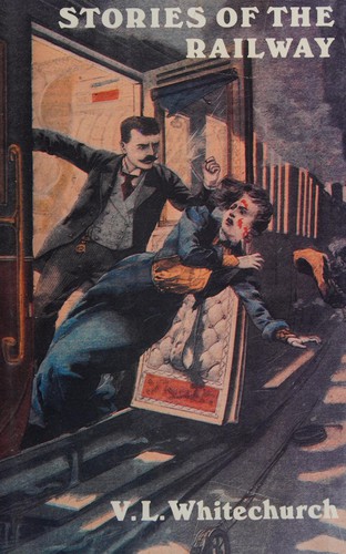 Victor Whitechurch: Stories of the Railway (1977, Routledge & Kegan Paul)